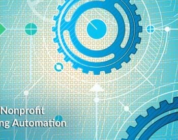 Nonprofit Marketing Automation Tip 5