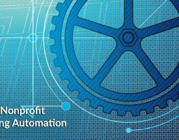 Nonprofit Marketing Automation Tips 6