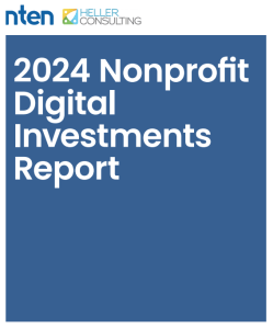 Cover page with logos for NTEN and Heller Consulting at the top, featuring the title “2024 Nonprofit Digital Investments Report” in large white text on a blue background.