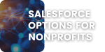 White bold text Salesforce Options for Nonprofits over a background with blue interconnected network nodes, set on a white and dark blue gradient split.